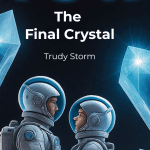 The Final Crystal - A First Contact Thriller